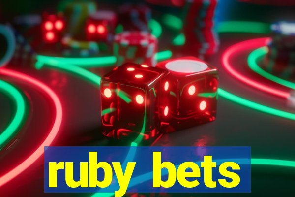 ruby bets